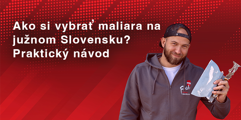ako si vybrat maliara na juznom slovensku prakticky navod maliar bratislava slovensko maliar paul profesional ako si vybrat maliara na juznom slovensku prakticky navod maliar bratislava slovensko maliar paul profesional