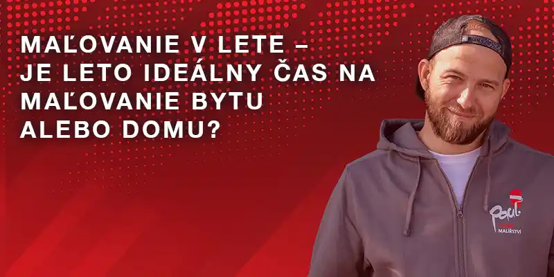 malovanie v lete Kedy je najlepší čas na maľovanie bytu? Jar, leto, jeseň alebo zima?